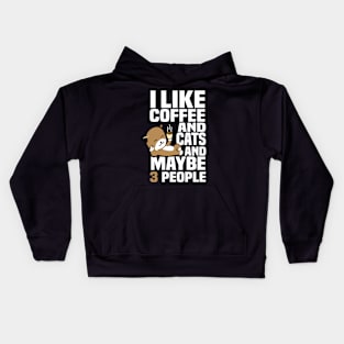 I Like Coffee And Maybe 3 People Kids Hoodie